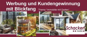 Kundengewinnung Immobilie mit Garten Schackert media