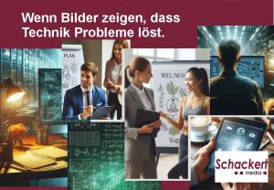 Thema Technik Werbung mit KI Bildern Schackert media